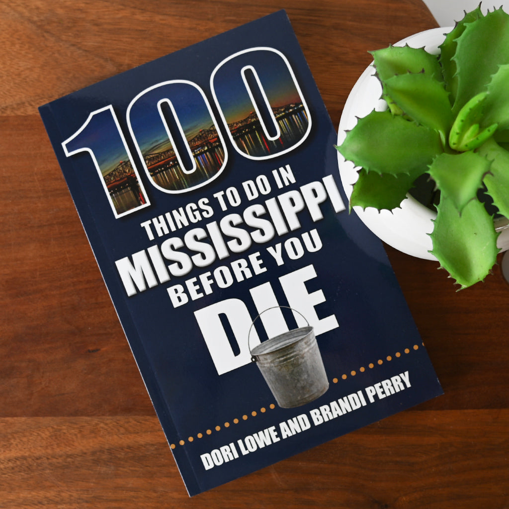 100 Things To Do In Mississippi Book