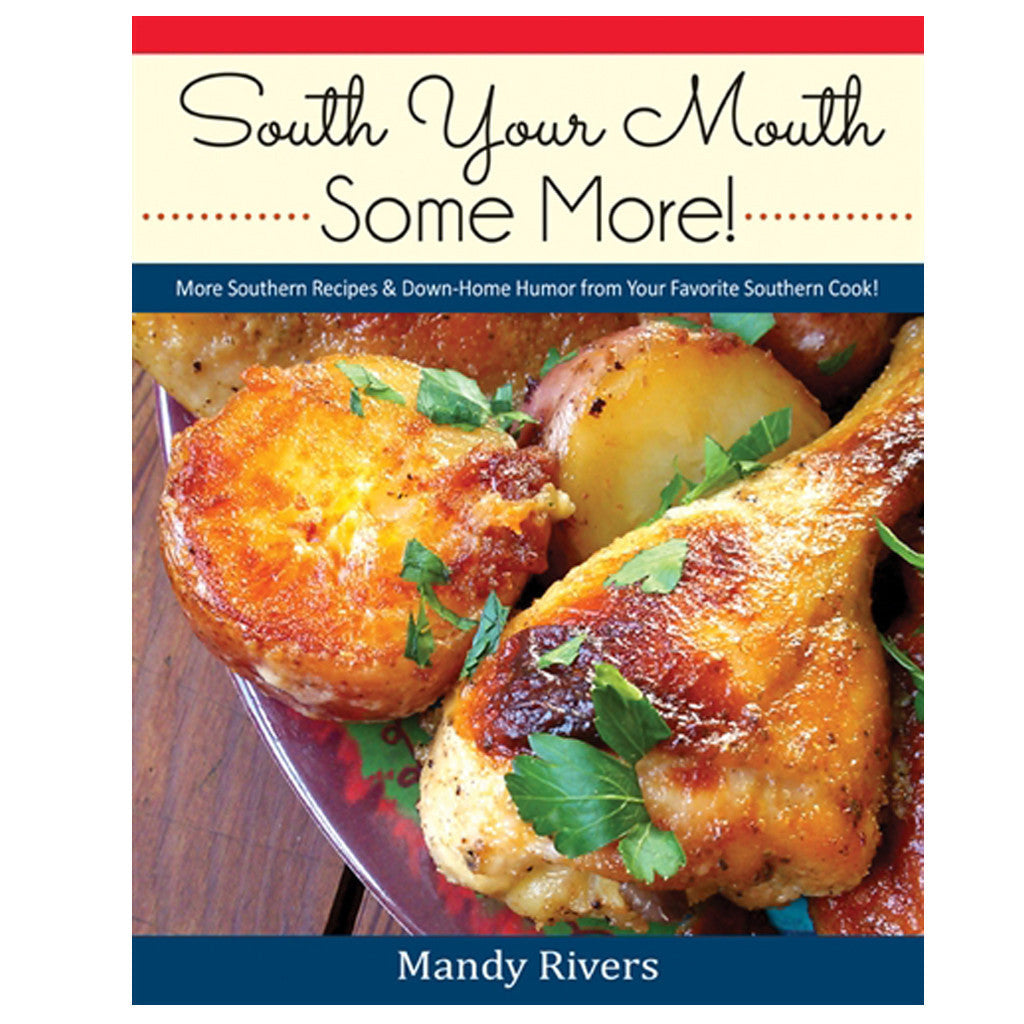 South Your Mouth Some More Cookbook - TheMississippiGiftCompany.com