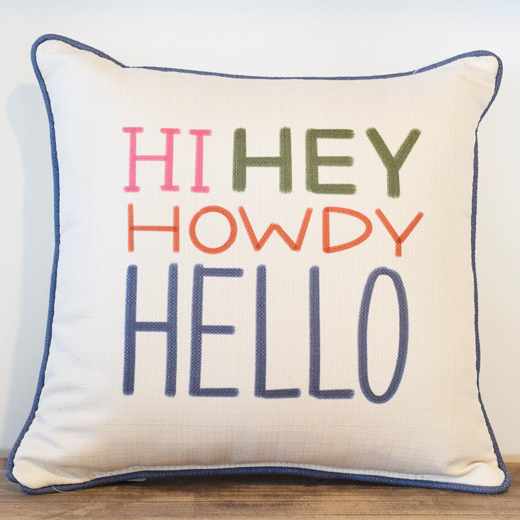 Hi Hey Howdy Square Pillow - TheMississippiGiftCompany.com