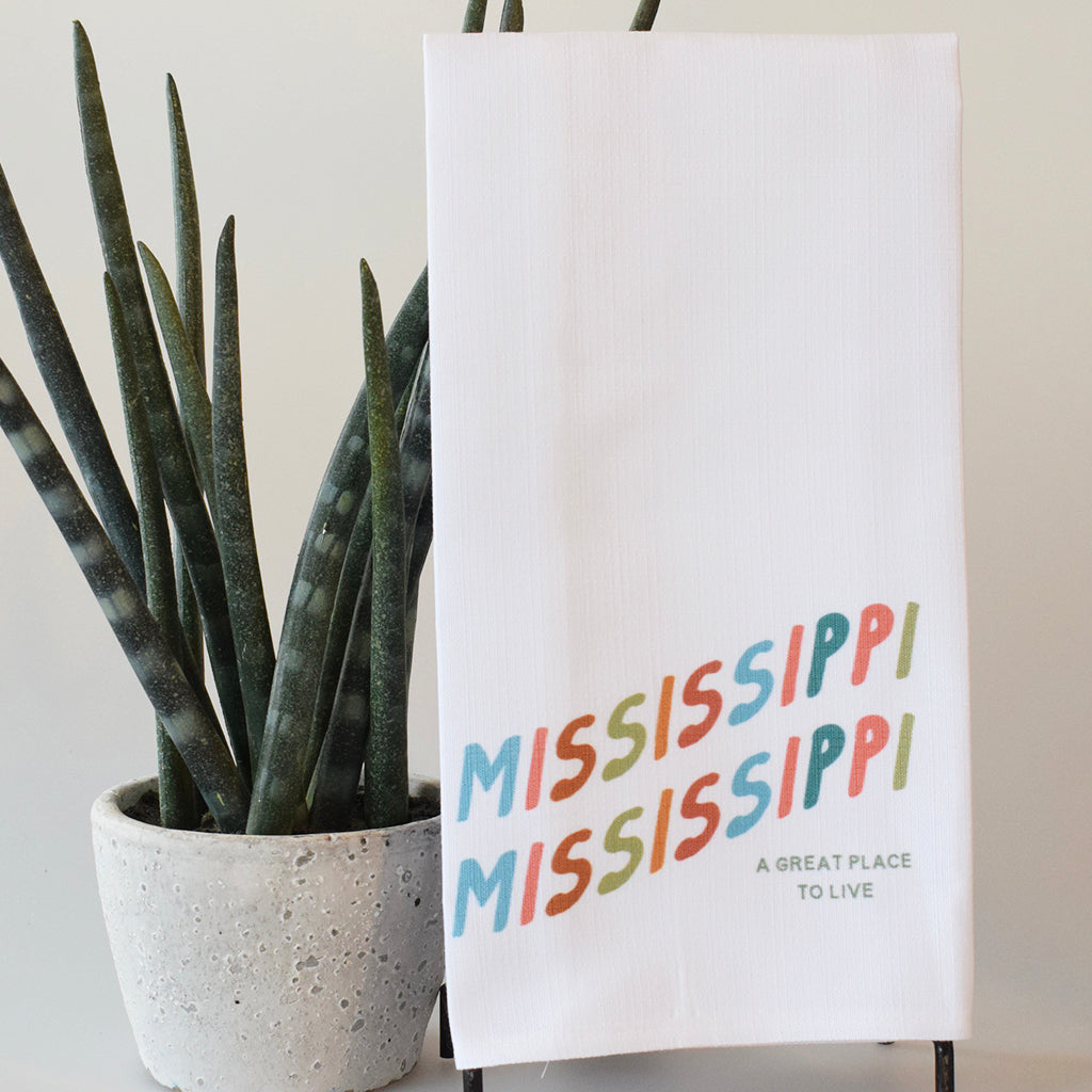 Mississippi A Great Place To Live Tea Towel - TheMississippiGiftCompany.com