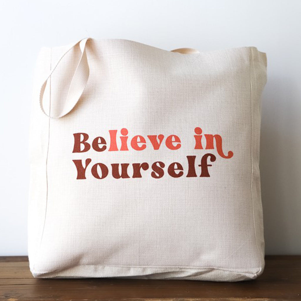 Believe In Yourself Tote Bag - TheMississippiGiftCompany.com