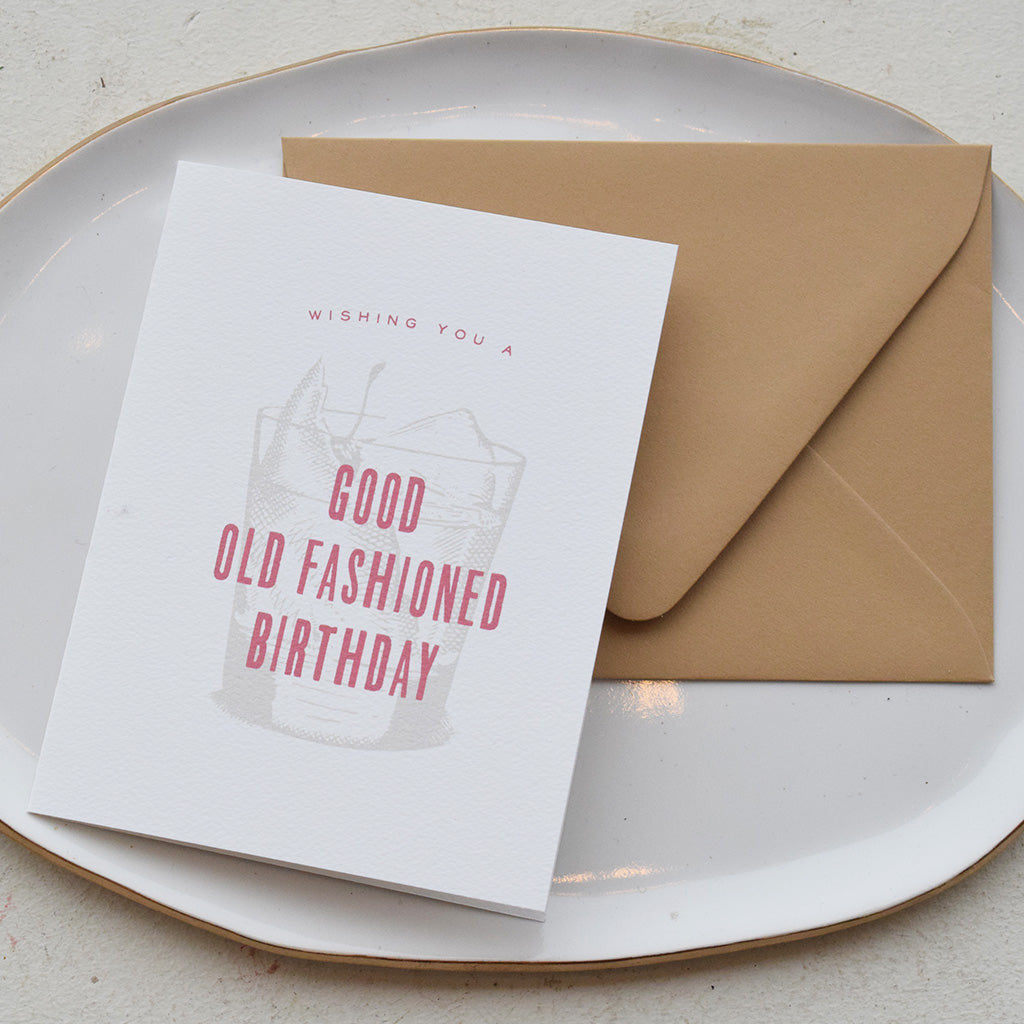 Good Old Fashioned Birthday Card - TheMississippiGiftCompany.com