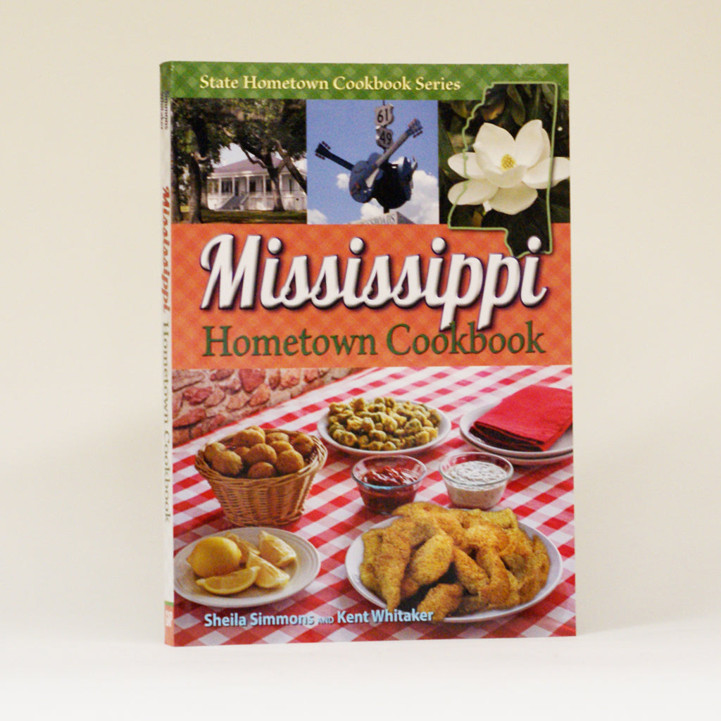 Mississippi Hometown Cookbook - TheMississippiGiftCompany.com