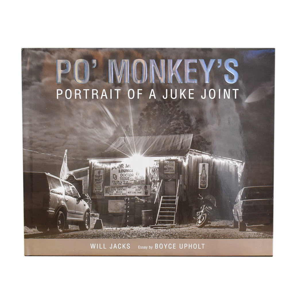 Po' Monkey's: Portait of a Juke Joint - TheMississippiGiftCompany.com